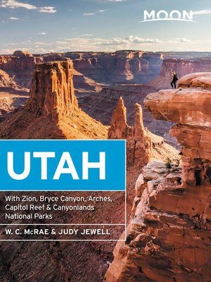 cover image of Moon Utah: With Zion, Bryce Canyon, Arches, Capitol Reef & Canyonlands National Parks